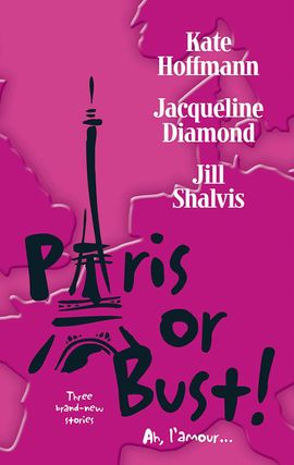 Cover image for Paris or Bust!: Romancing Roxanne?\Daddy Come Lately\Love Is in the Air
